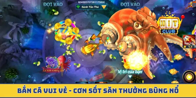 Bắn Cá Vui Vẻ - Cơn Sốt Săn Thưởng Bùng Nổ Ở Đáy Biển Sâu Bắn cá vui vẻ