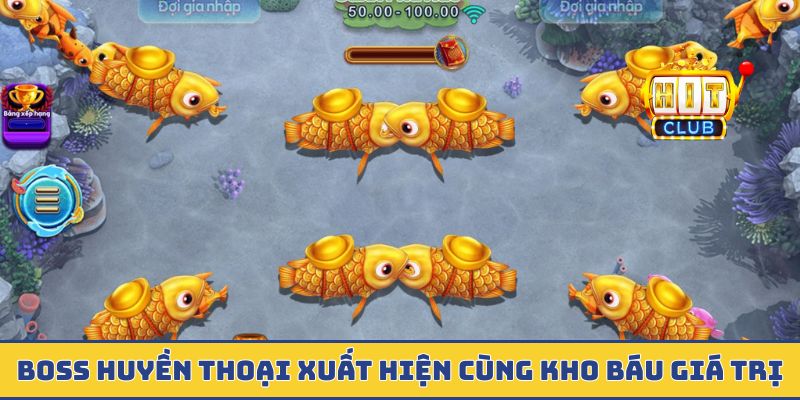 Boss huyền thoại xuất hiện cùng kho báu giá trị