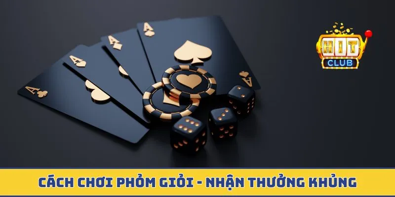 Cách Chơi Phỏm Giỏi - Nhận Thưởng Cực Khủng Từ Cổng Game Cách chơi phỏm giỏi
