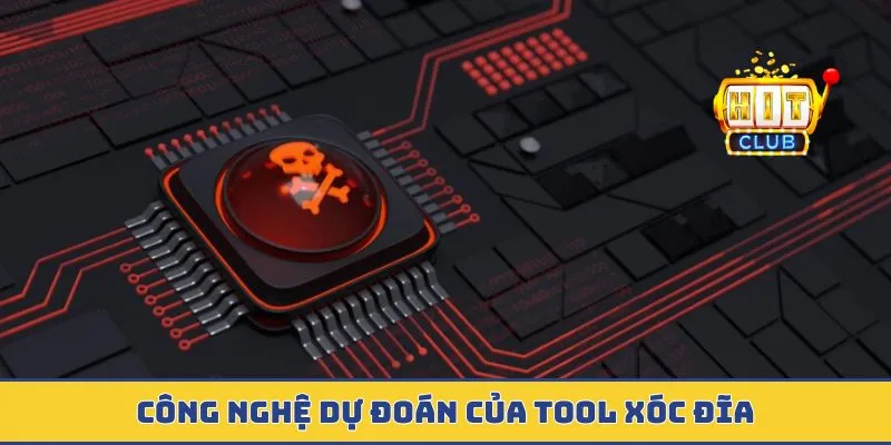 Công nghệ dự đoán của tool xóc đĩa