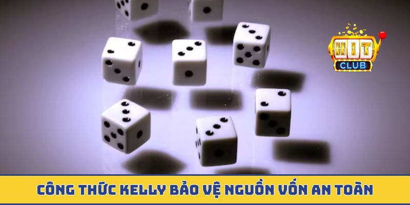 Công thức Kelly bảo vệ nguồn vốn an toàn