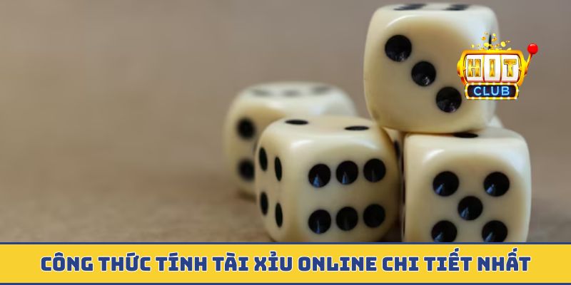 Công thức tính tài xỉu online chi tiết nhất