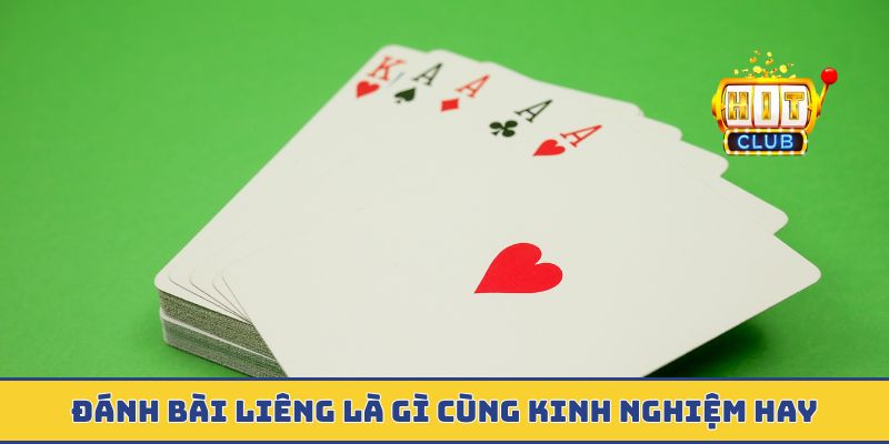 Đánh bài liêng là gì cùng kinh nghiệm hay