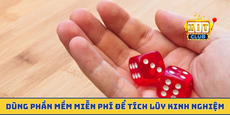 Dùng phần mềm miễn phí để tích luỹ kinh nghiệm