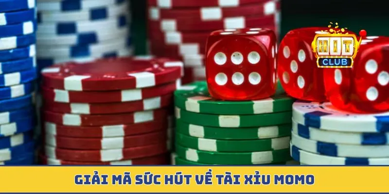 Tài Xỉu Momo - Đột Phá Xu Hướng Cá Cược Thời Đại Mới Giải mã sức hút về tài xỉu Momo