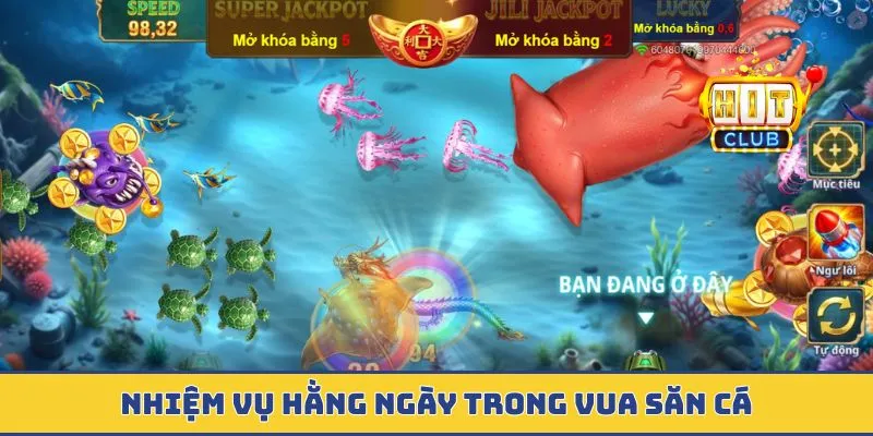 Vua Săn Cá - Rinh Ngay Kho Báu 200 Triệu Đồng Đang Chờ Đón Nhiệm vụ hằng ngày trong Vua Săn Cá