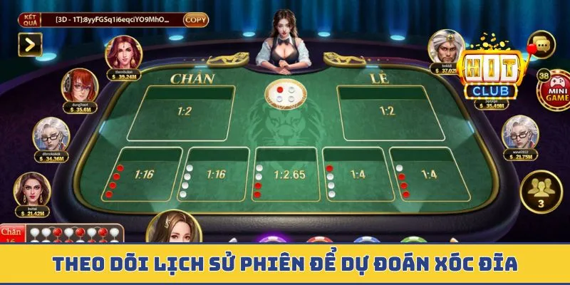 Theo dõi lịch sử phiên để dự đoán xóc đĩa