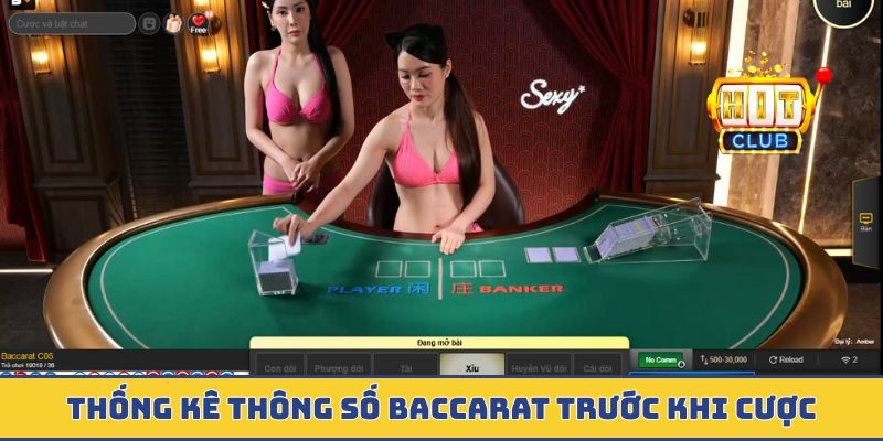 Thống kê thông số baccarat trước khi cược