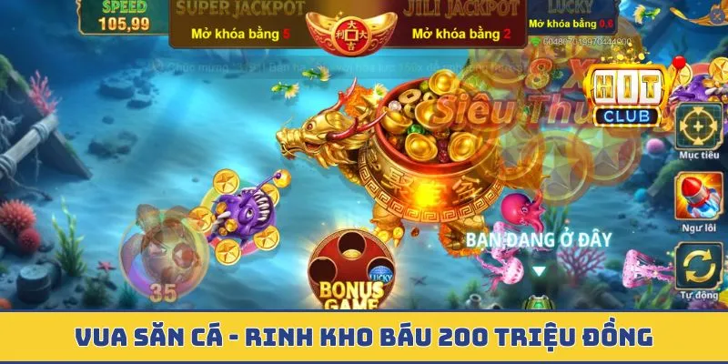 Vua Săn Cá - Rinh Ngay Kho Báu 200 Triệu Đồng Đang Chờ Đón Vua Săn Cá